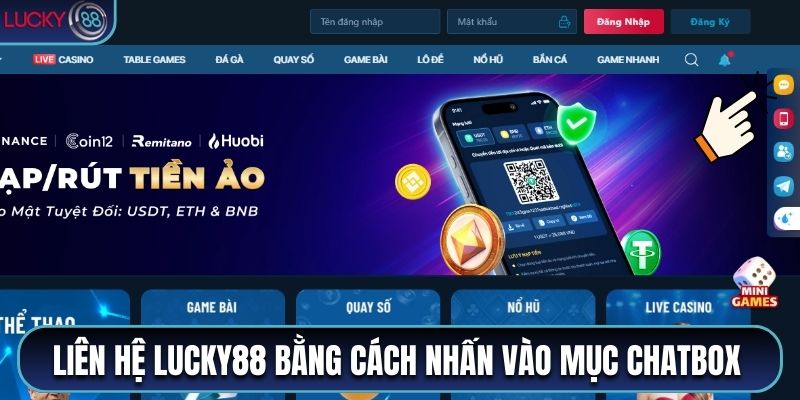 Liên hệ Lucky88 bằng cách nhấn vào mục chatbox